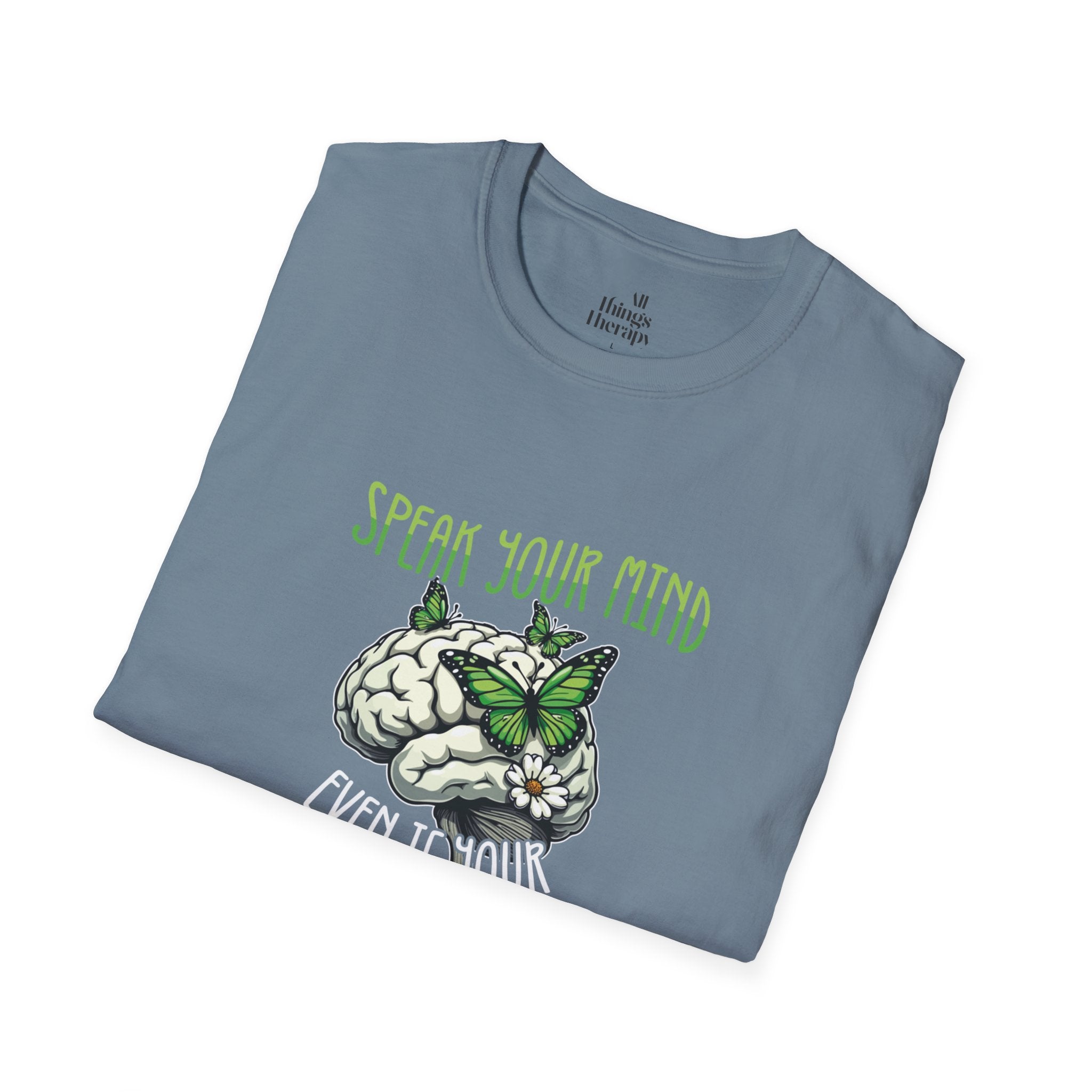 Speak Your Mind Graphic T-Shirt | Unisex Softstyle Tee for Self-Expression