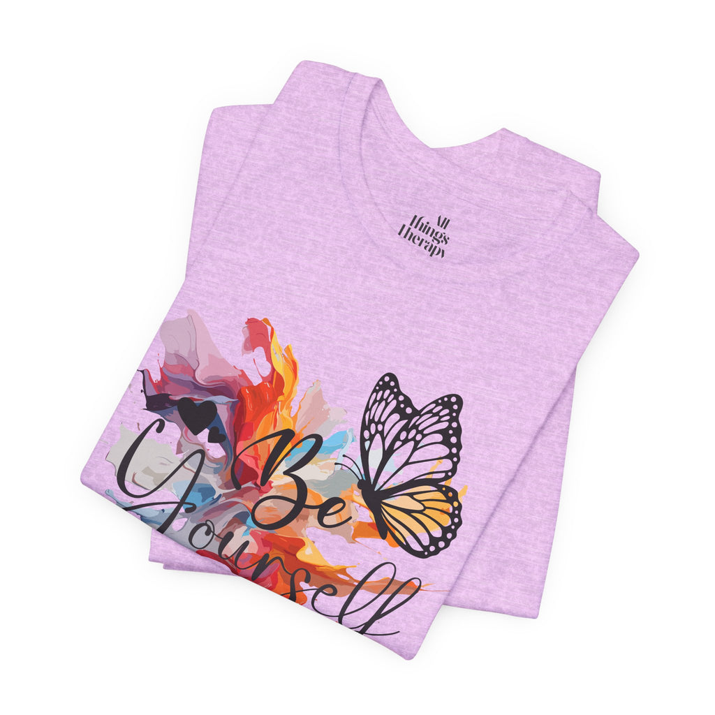 Be Yourself Butterfly T-Shirt — Inspirational Floral Watercolor Tee