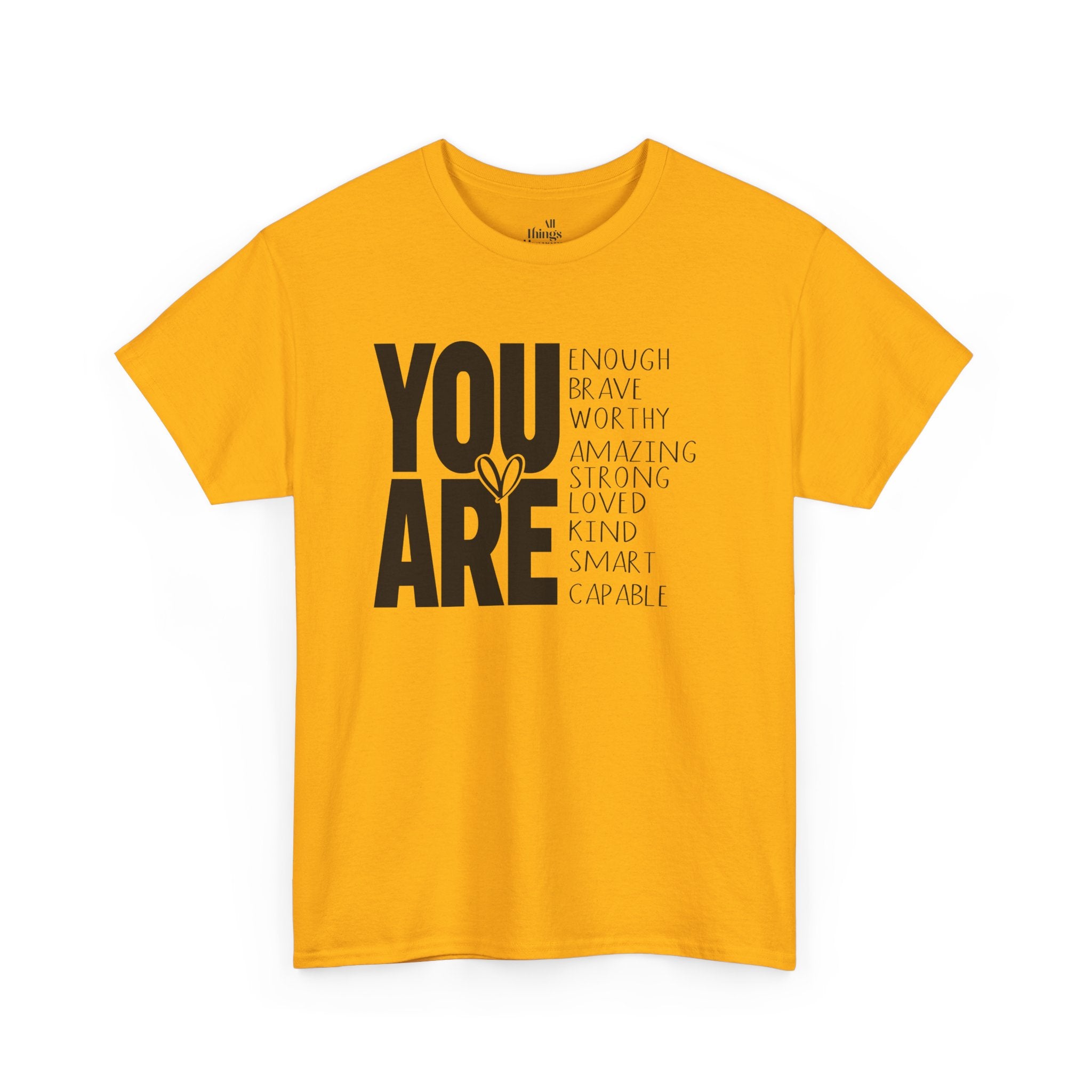 You Are Inspirational Tee — "You Are" Positive Affirmation T-Shirt