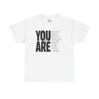 You Are Inspirational Tee — "You Are" Positive Affirmation T-Shirt