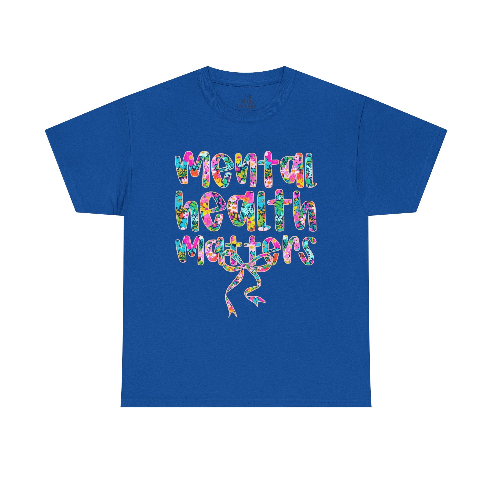 Mental Health Matters T-Shirt — Colorful Support Tee