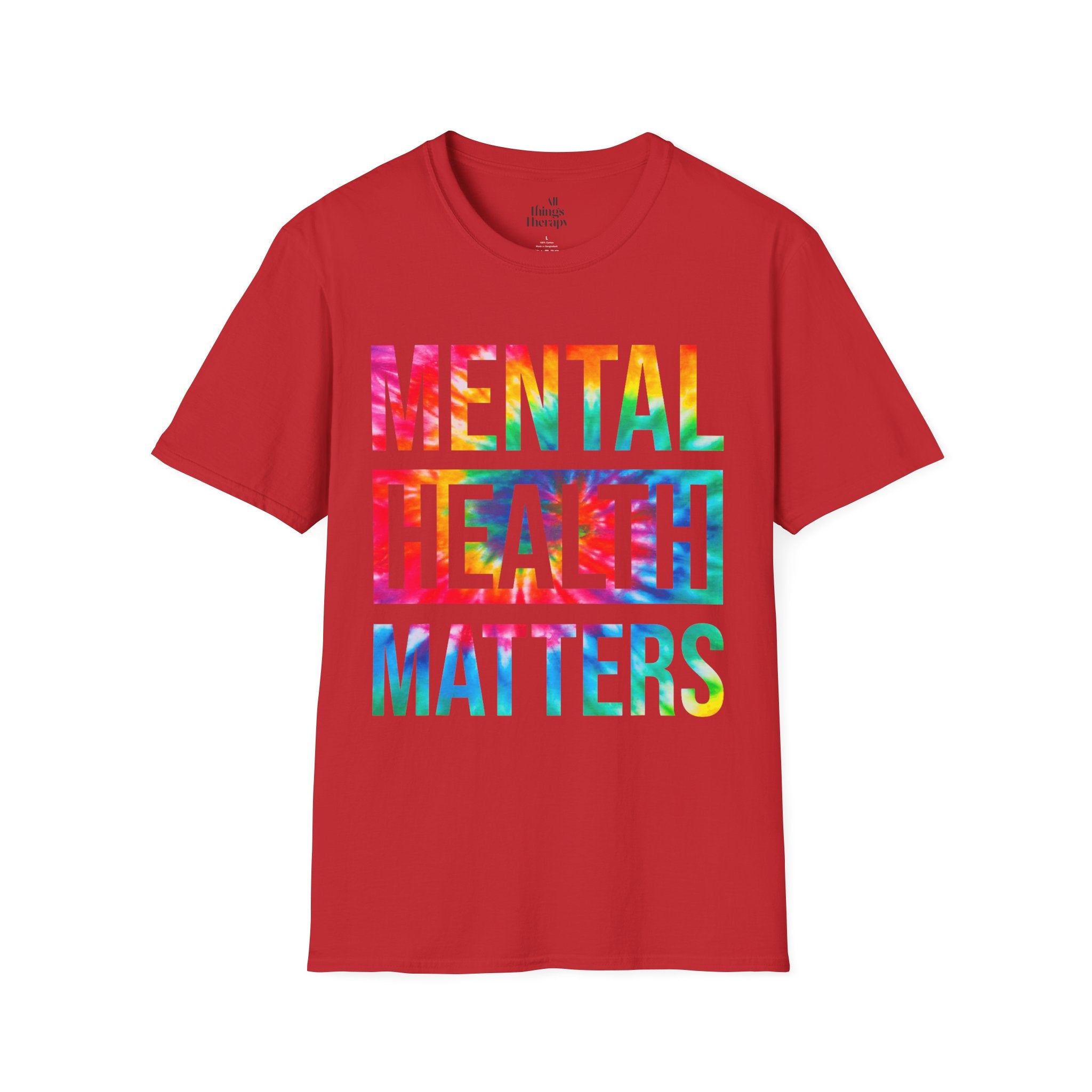 Mental Health Matters T-Shirt — Rainbow Tie-Dye Awareness Tee