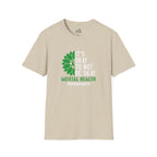 Mental Health Awareness Unisex T-Shirt - It's Okay to Not Be Okay