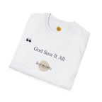 God Saw it All T-Shirt
