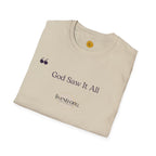 God Saw it All T-Shirt