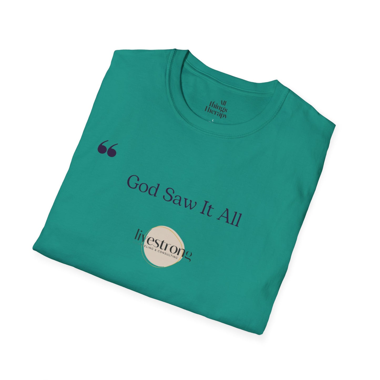 God Saw it All T-Shirt