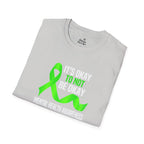 Unisex Softstyle T-Shirt - 'To Not' Green Ribbon Awareness Tee