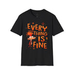 Everything Is Fine T-Shirt — Funny Retro Cartoon Stress Relief Tee