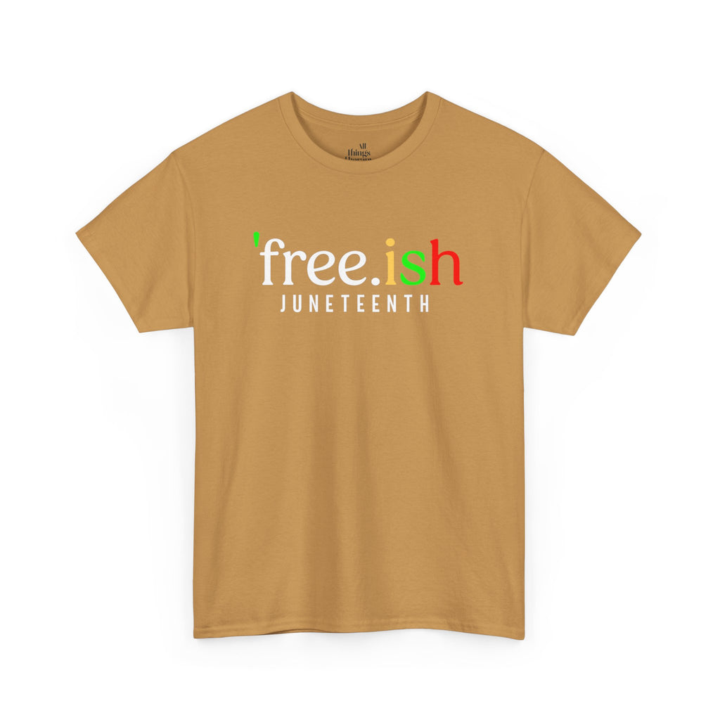 Free-ish Unisex Heavy Cotton Tee - Casual Chic for Every Occasion, Gift for Friends, Summer Wear, Festival Outfit, Statement Tee
