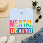 Mental Health Matters T-Shirt — Rainbow Tie-Dye Awareness Tee