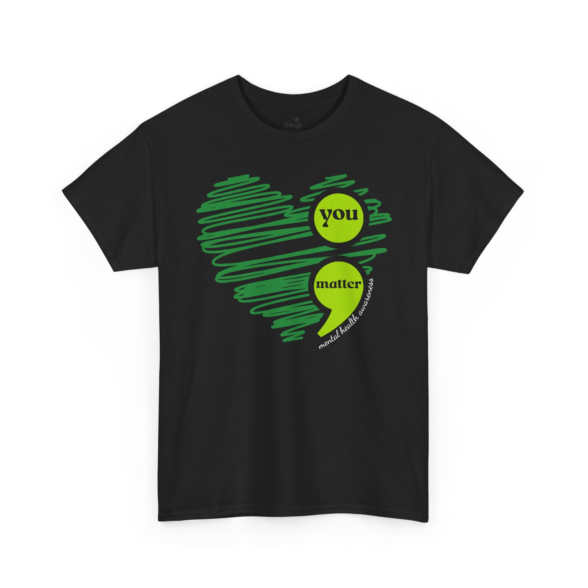 T‑Shirt — Green Scribble Heart “You Matter” Mental Health Awareness Tee