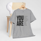 You Are Inspirational Tee — "You Are" Positive Affirmation T-Shirt
