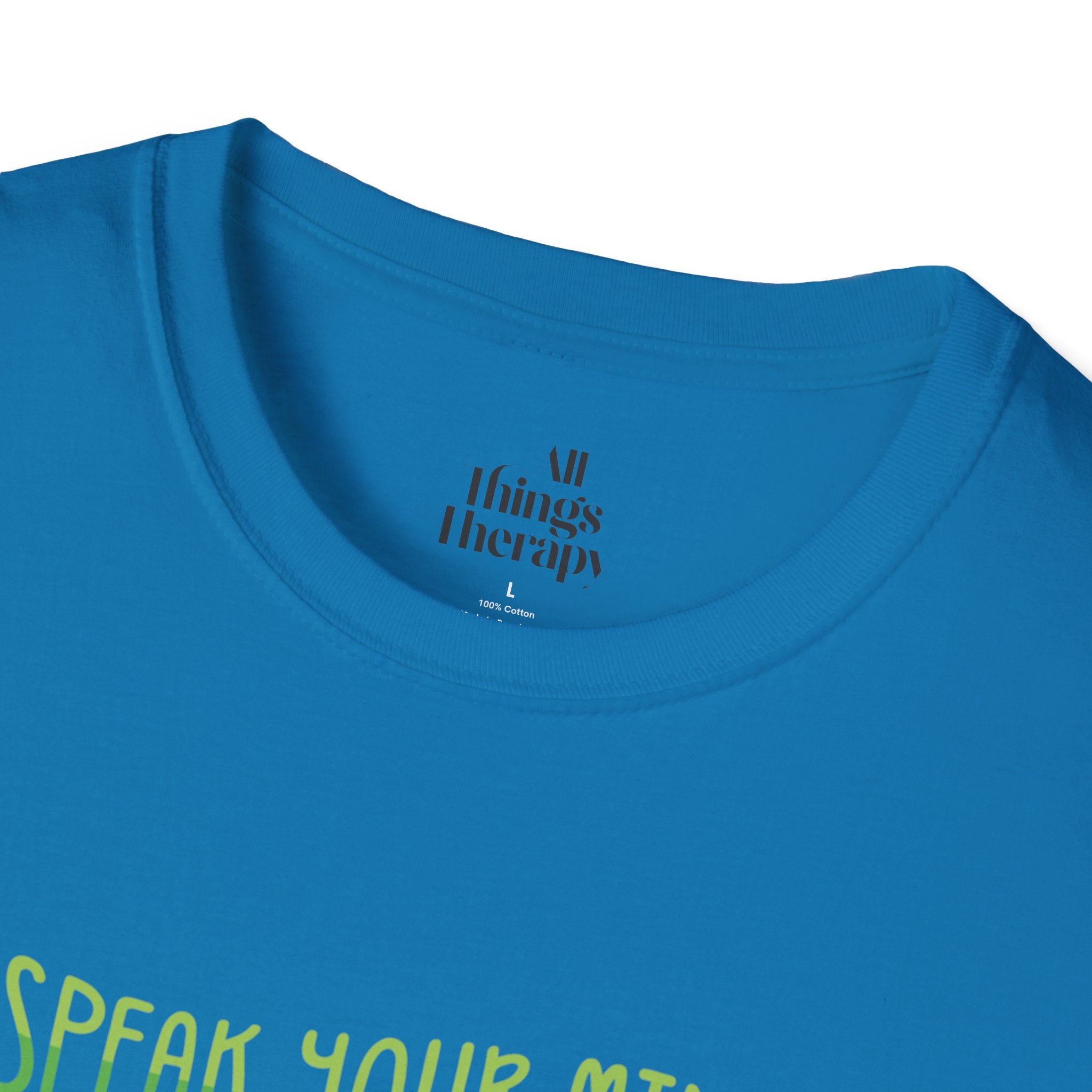Speak Your Mind Graphic T-Shirt | Unisex Softstyle Tee for Self-Expression