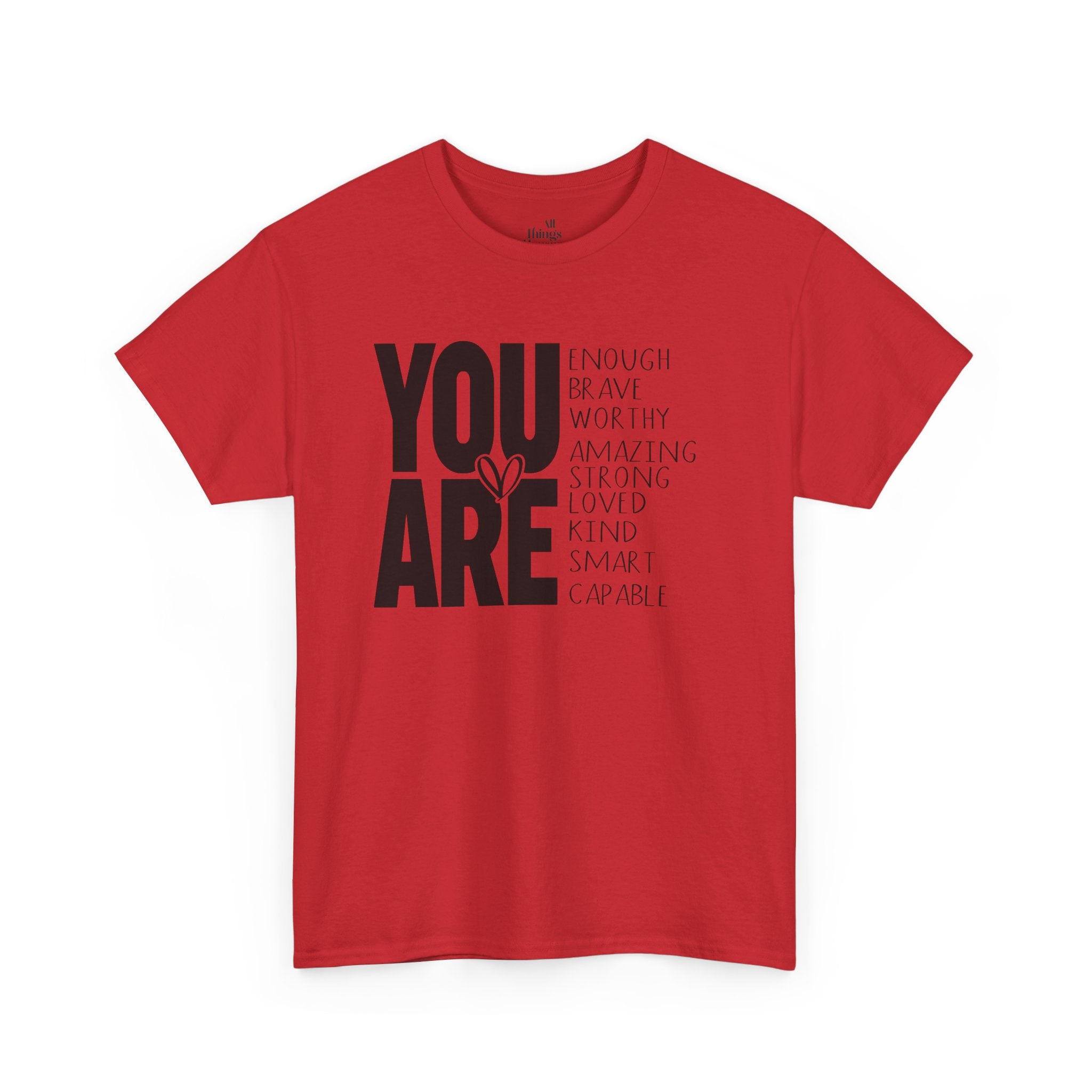 You Are Inspirational Tee — "You Are" Positive Affirmation T-Shirt