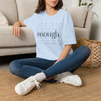 Enough. Inspirational Graphic T‑Shirt — 'You Are Just As You Are' Minimal Tee