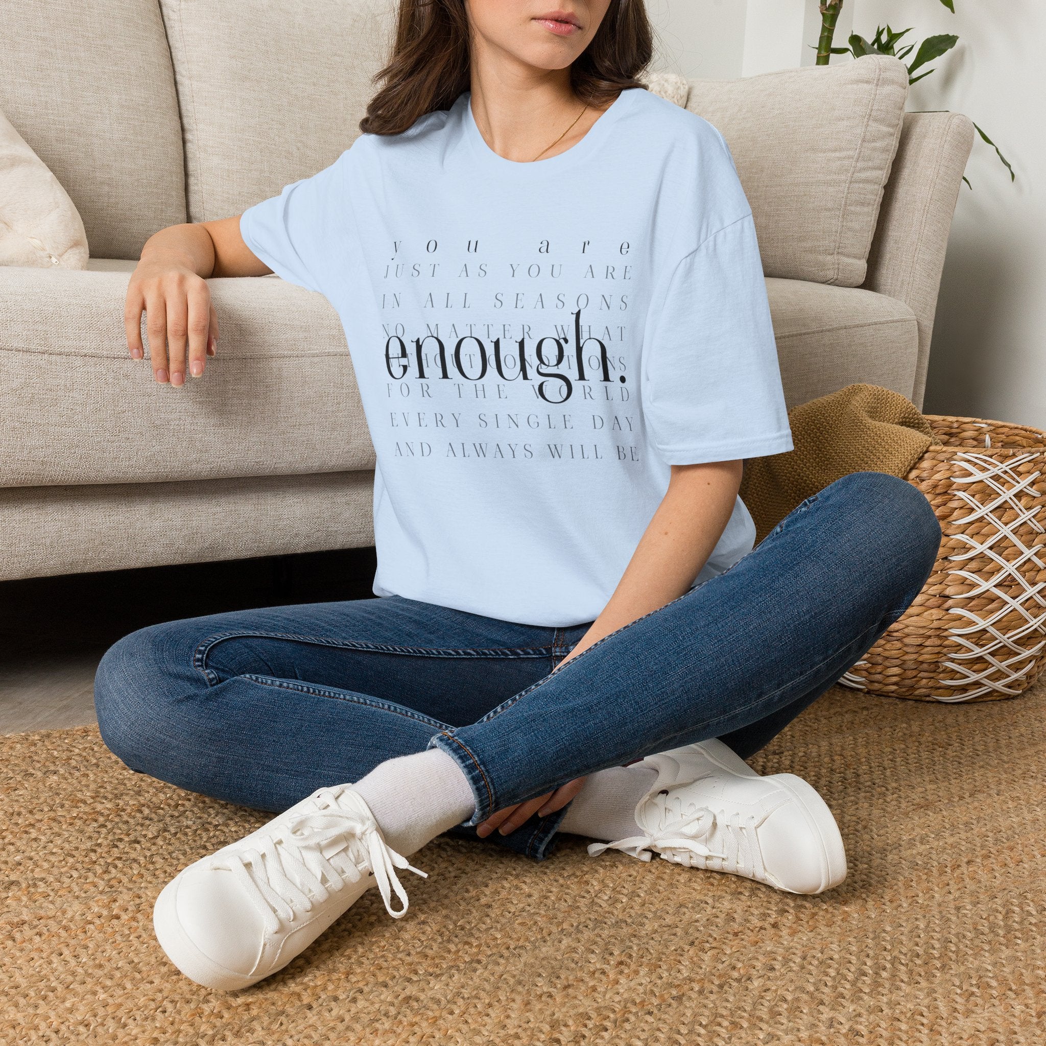 Enough. Inspirational Graphic T‑Shirt — 'You Are Just As You Are' Minimal Tee