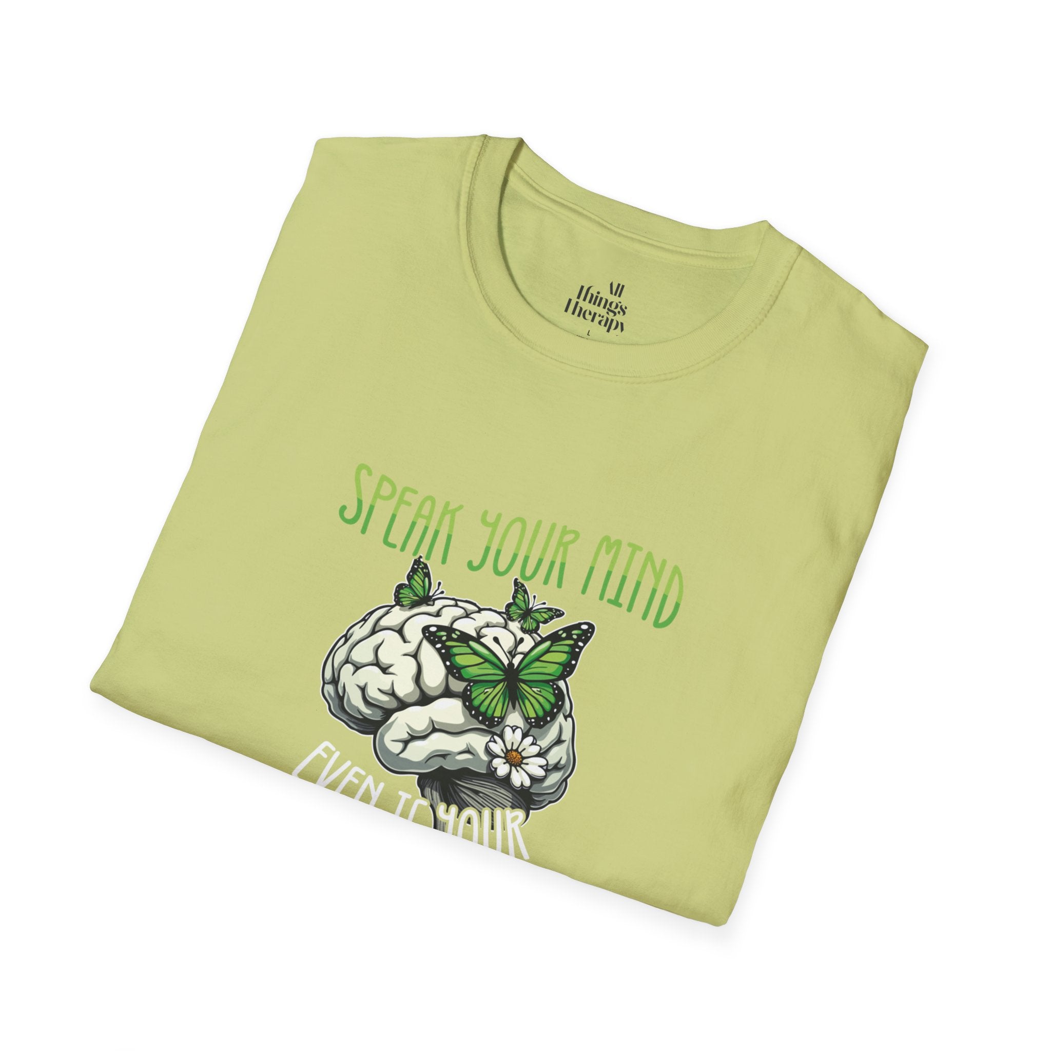 Speak Your Mind Graphic T-Shirt | Unisex Softstyle Tee for Self-Expression