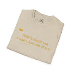 Feelings Fool T-Shirt