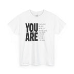 You Are Inspirational Tee — "You Are" Positive Affirmation T-Shirt