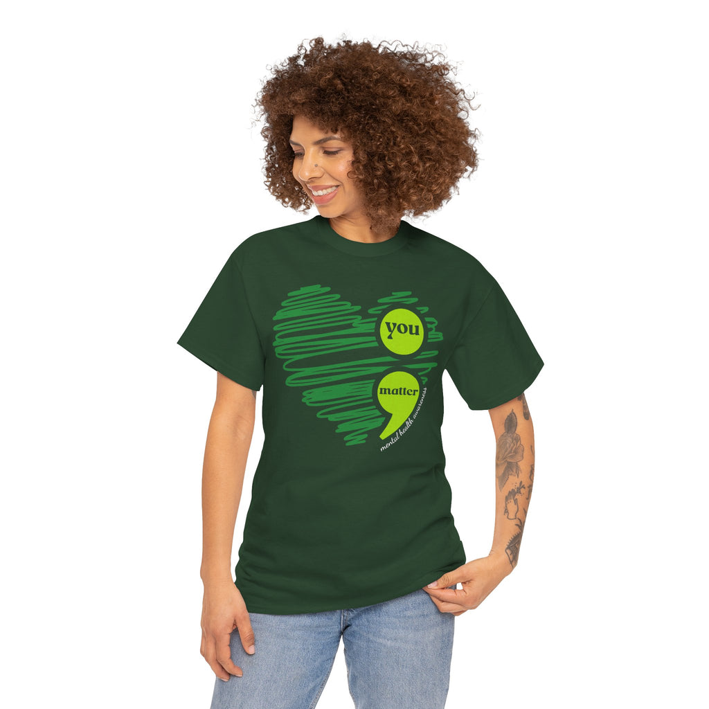 T‑Shirt — Green Scribble Heart “You Matter” Mental Health Awareness Tee