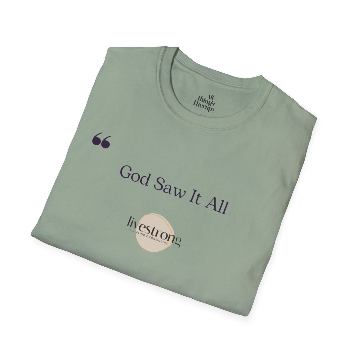 God Saw it All T-Shirt