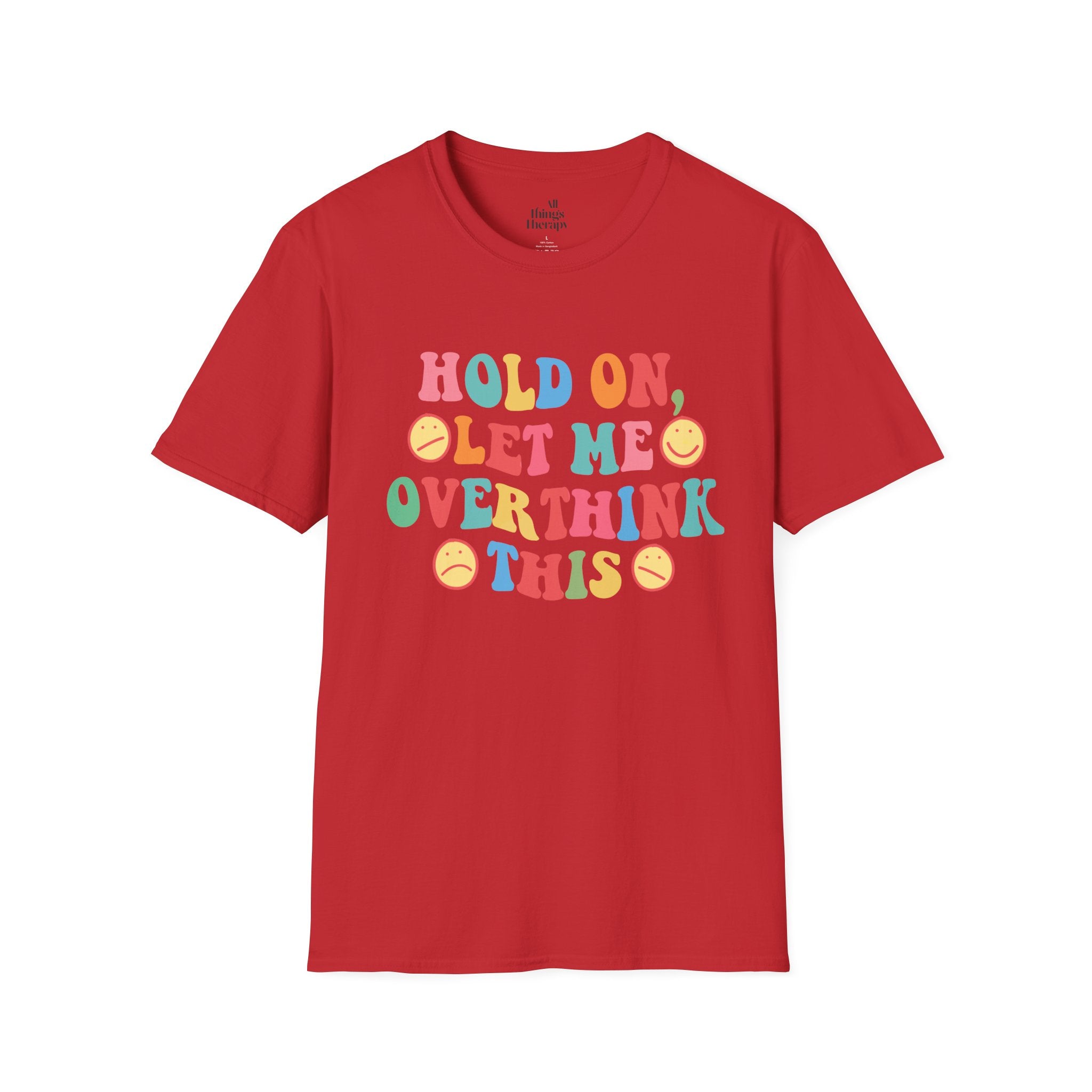T-Shirt — "Hold On, Let Me Overthink This" Colorful Retro Graphic Tee