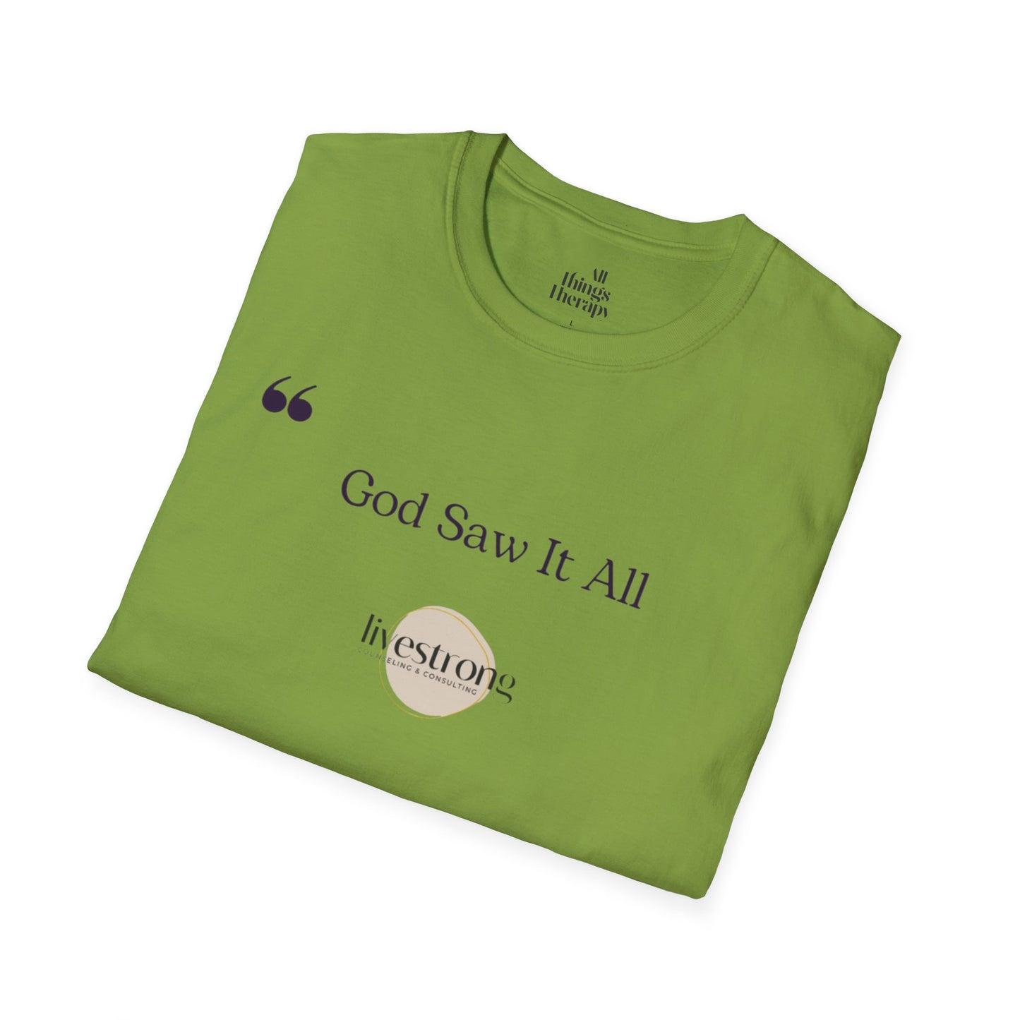 God Saw it All T-Shirt