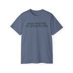 T-Shirt — “your anxiety is lying to you” Minimal Mental Health Tee