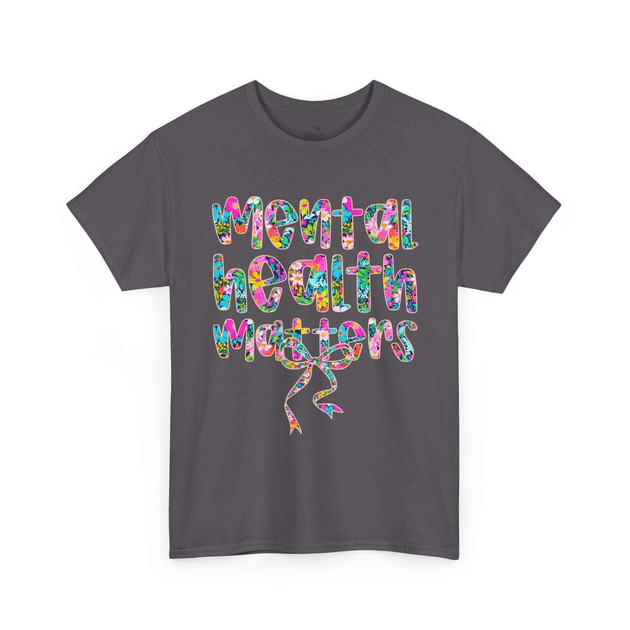 Mental Health Matters T-Shirt — Colorful Support Tee