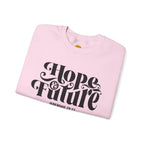 You Have Hope and A Future..Unisex Heavy Blend™ Crewneck Sweatshirt