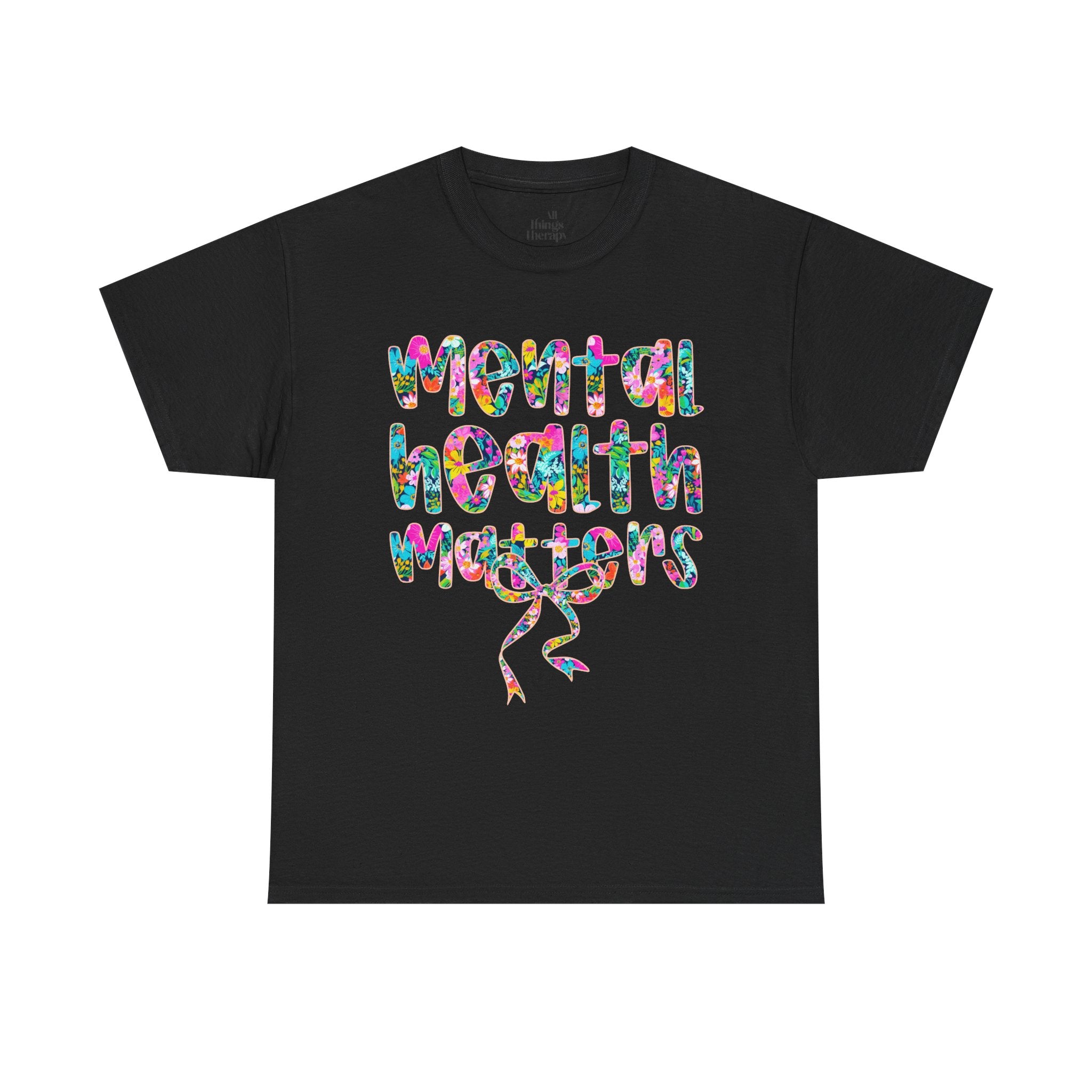 Mental Health Matters T-Shirt — Colorful Support Tee