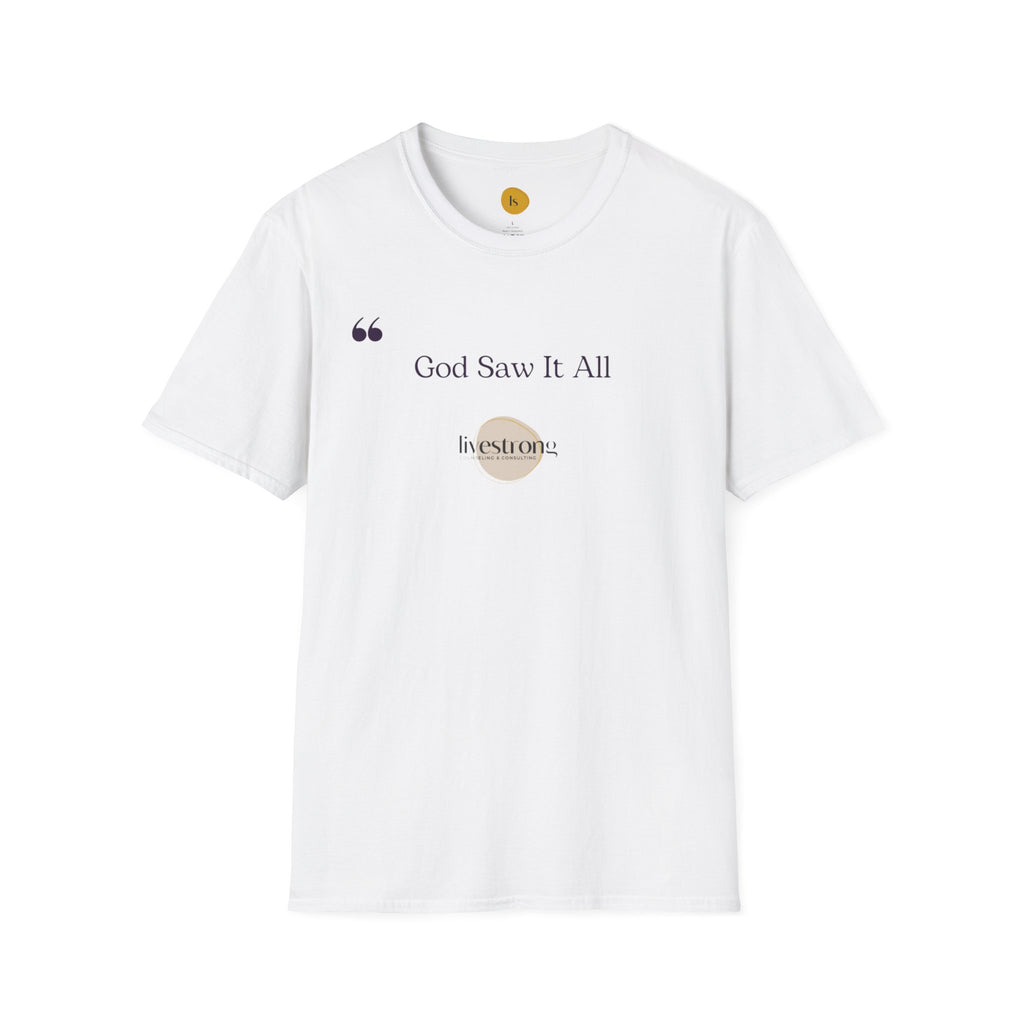 God Saw it All T-Shirt