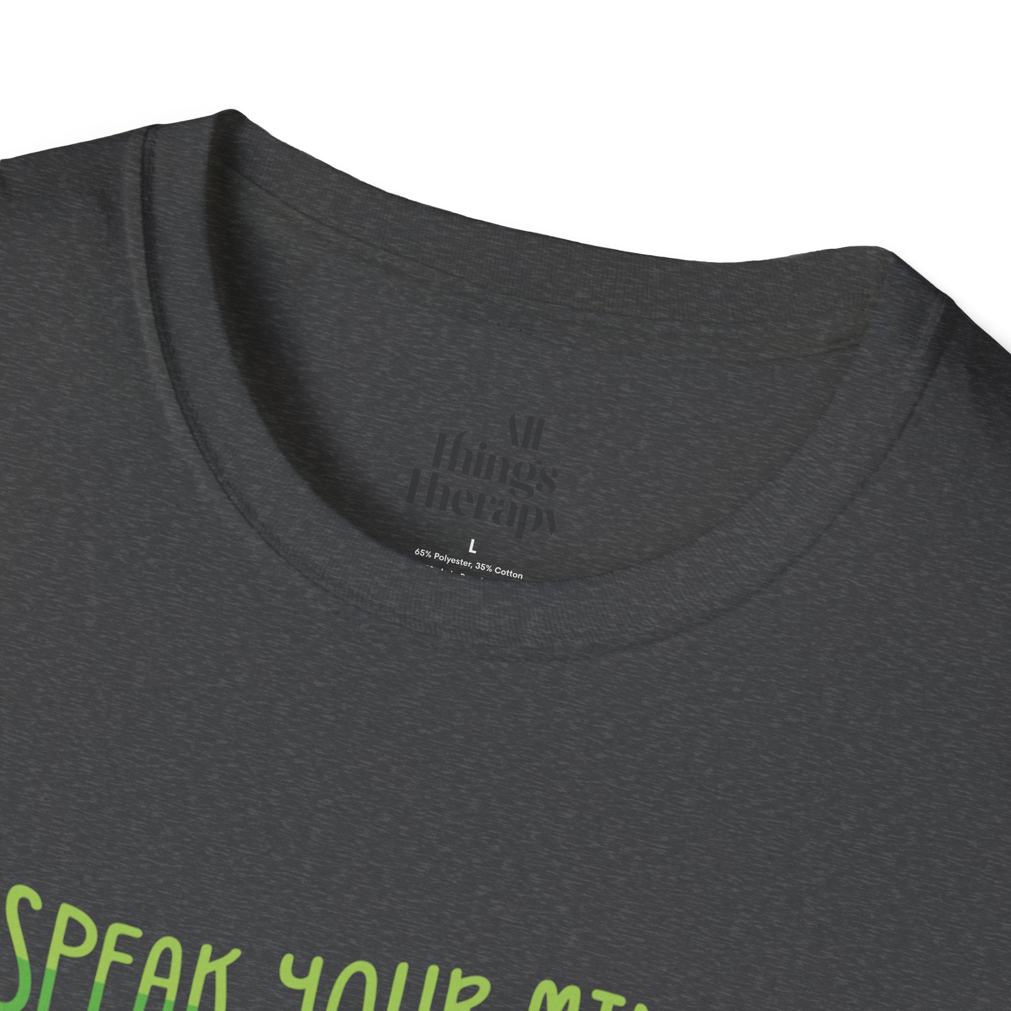 Speak Your Mind Graphic T-Shirt | Unisex Softstyle Tee for Self-Expression