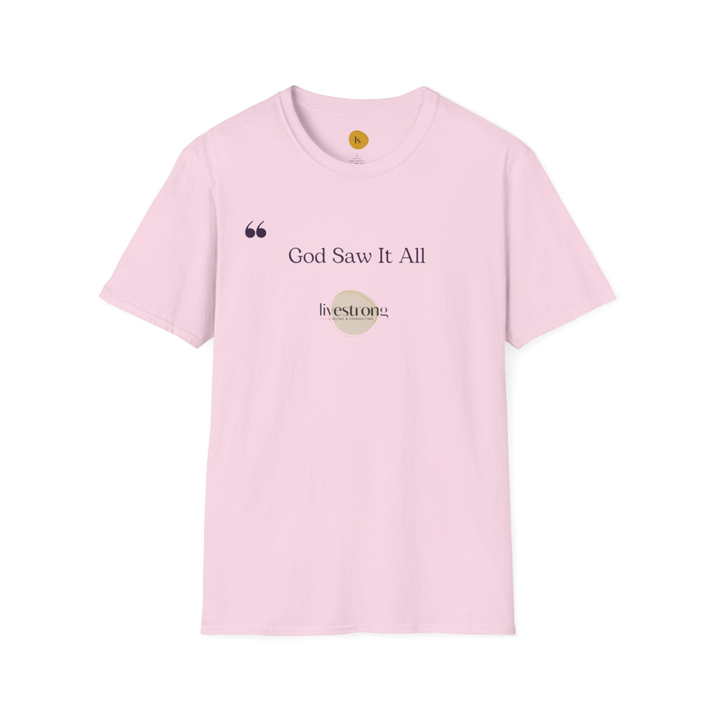 God Saw it All T-Shirt