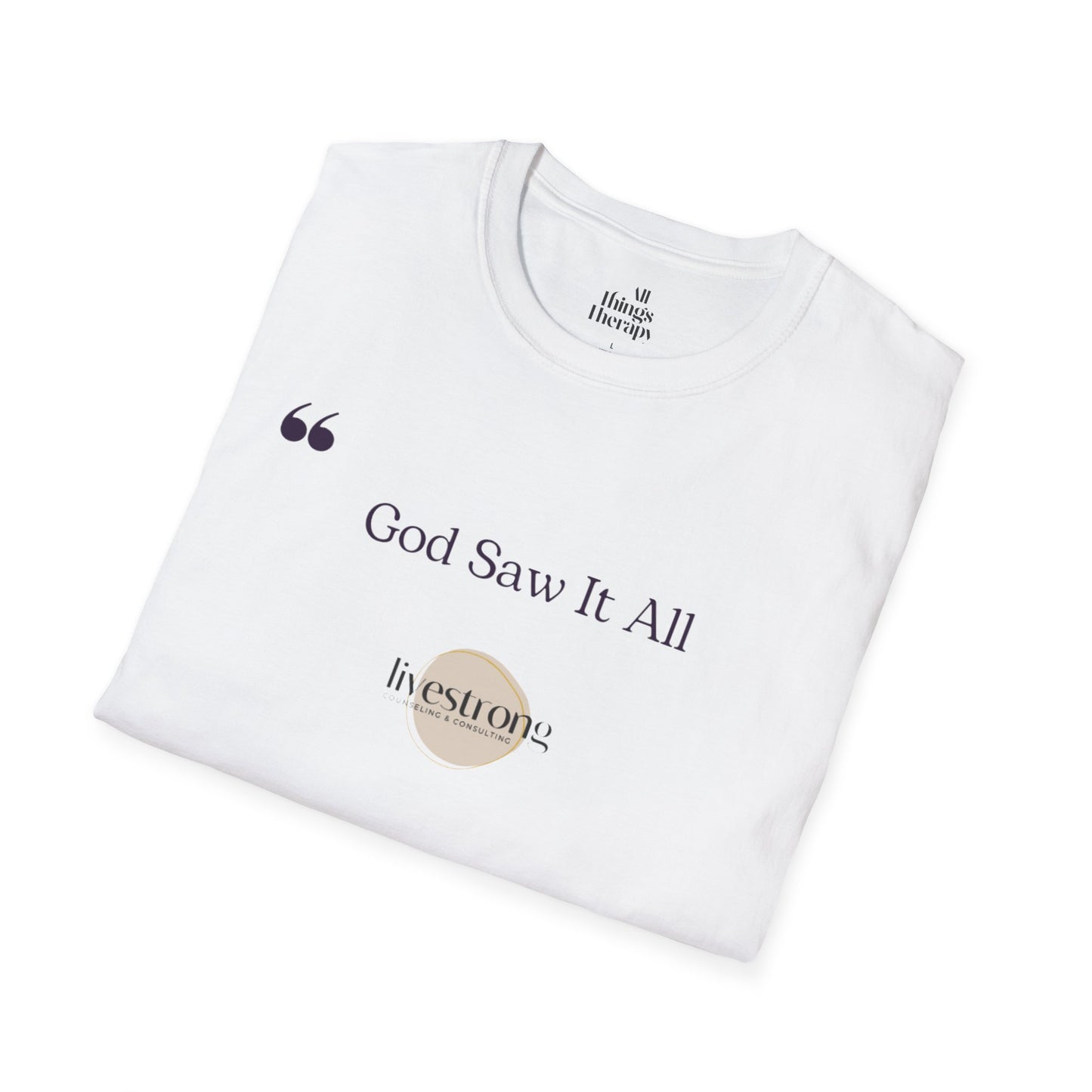 God Saw it All T-Shirt