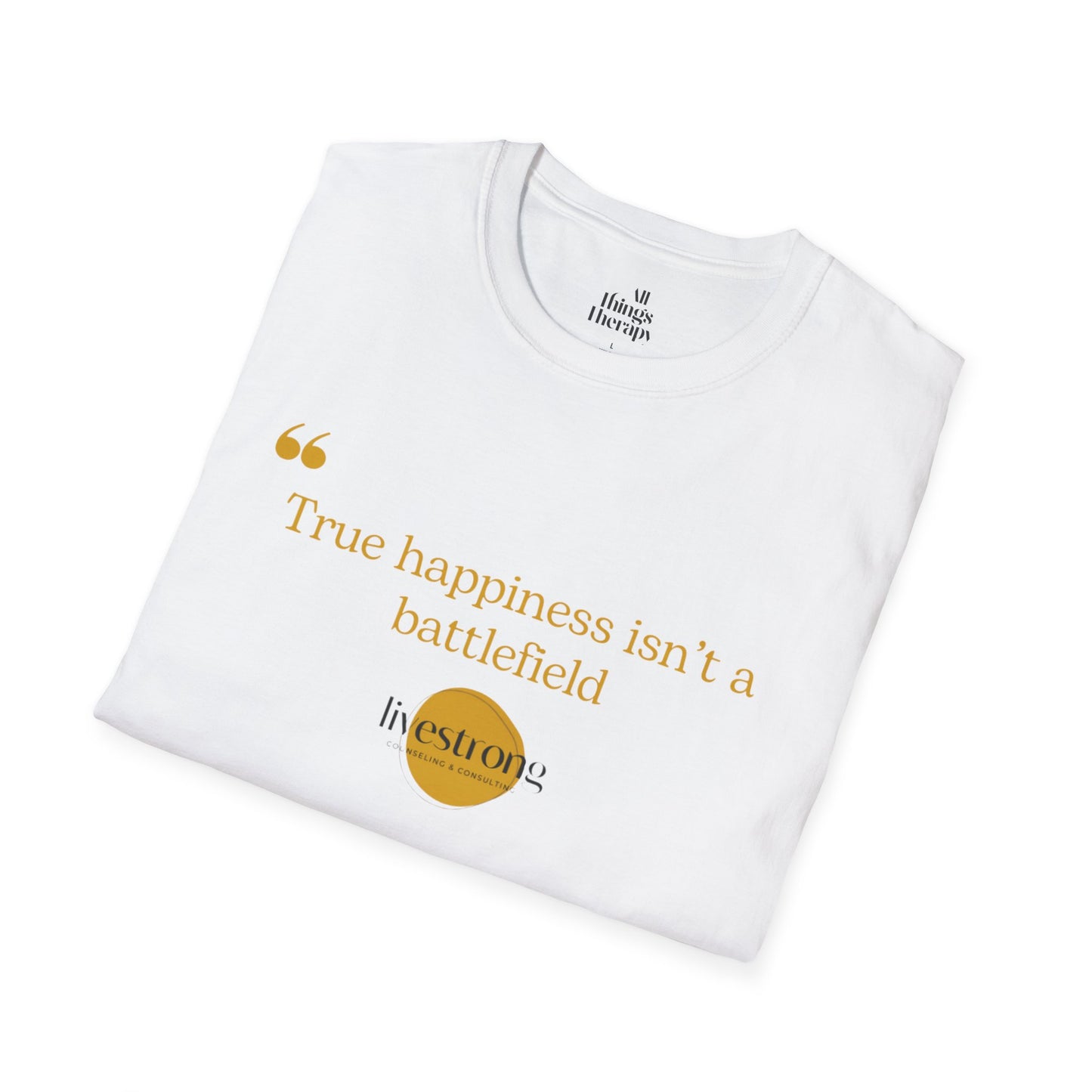 Happiness Battlefield T-Shirt