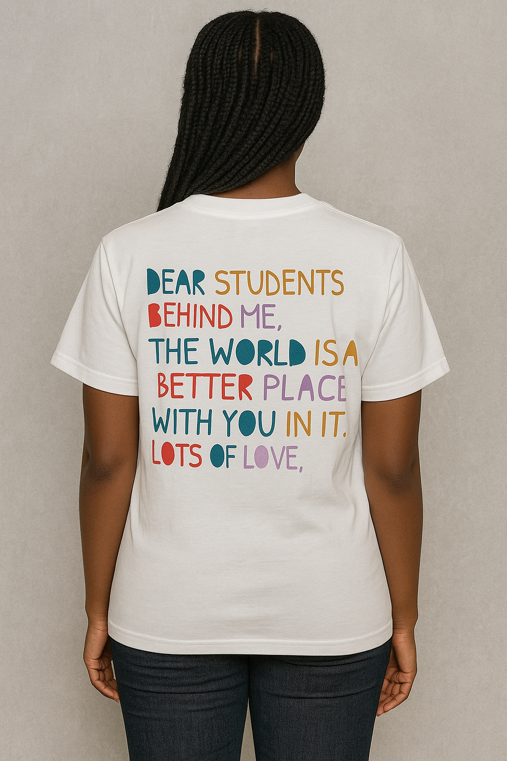 Dear Student Message Tshirt