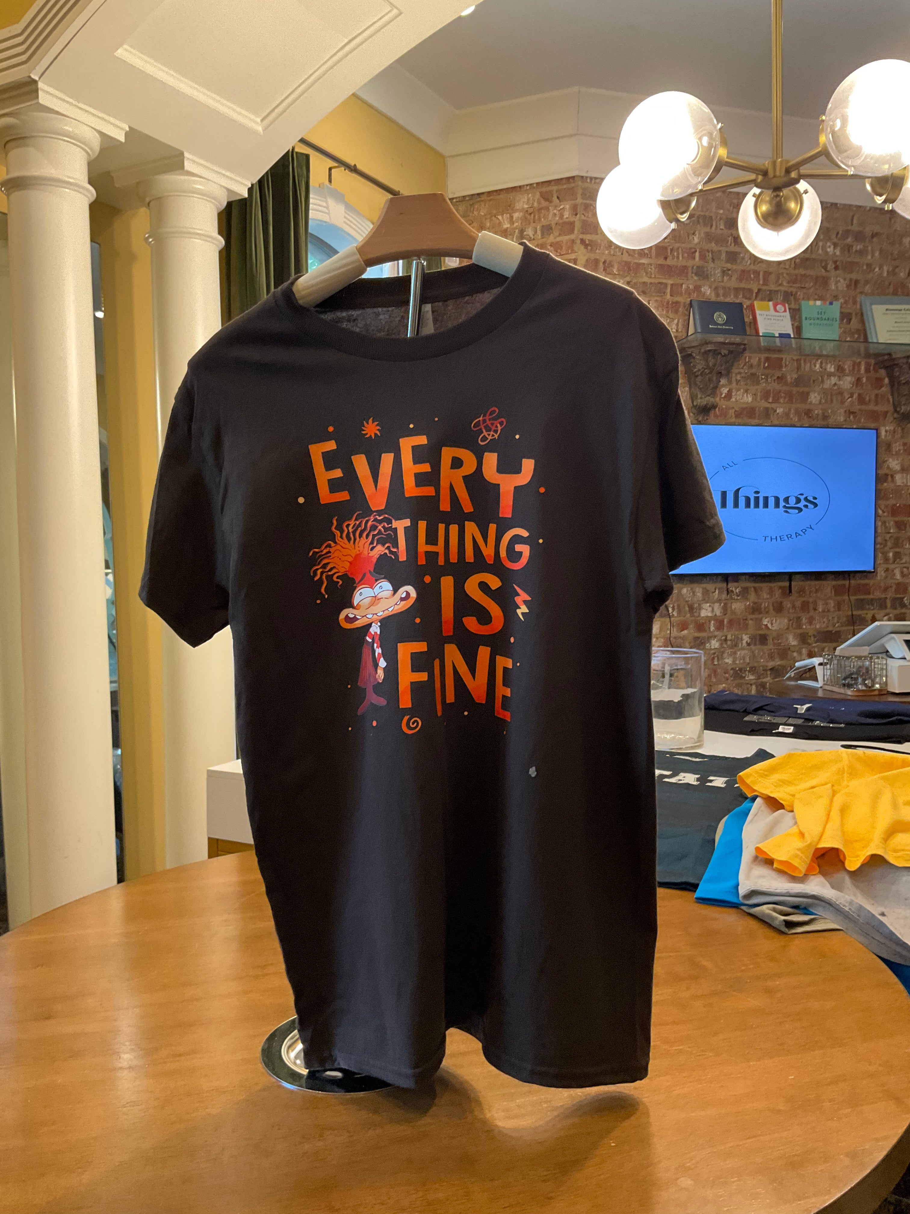 Everything is Fine Tee