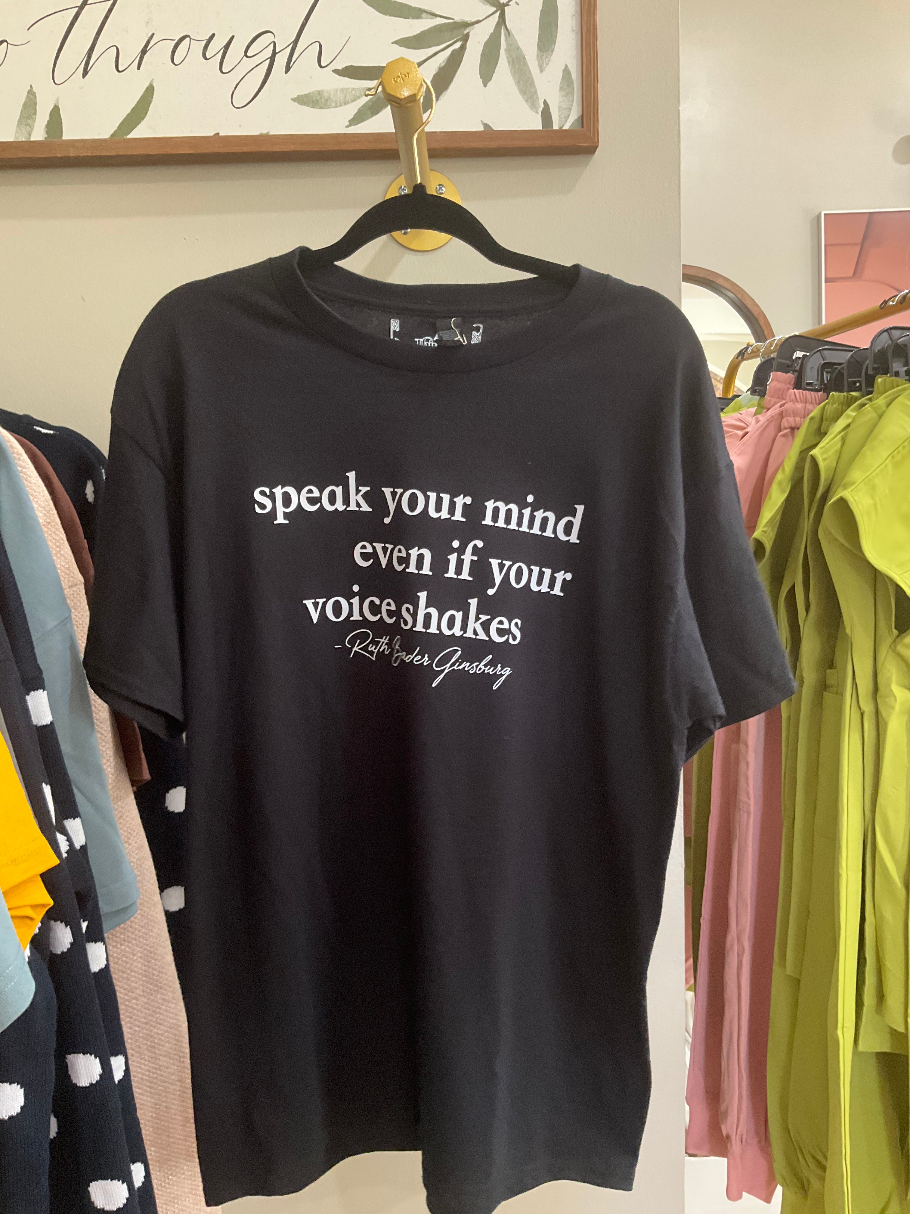 Speak Your Mind Even If Your Voice Shakes Tee (Black)