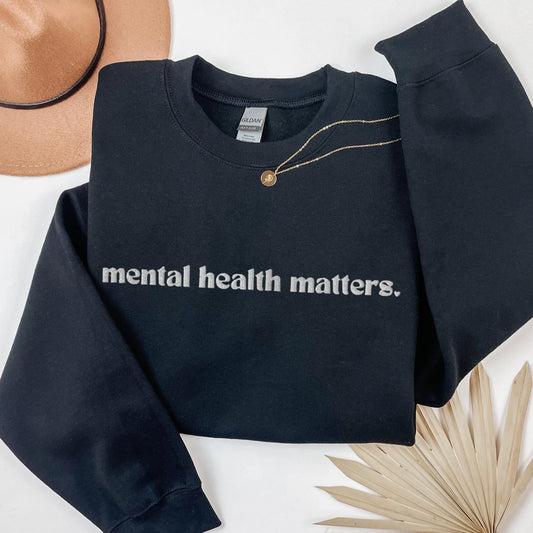 Mental Health Matters Sweatshirt