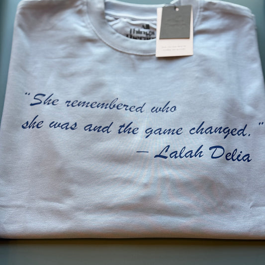 She remembered who she was T-shirt