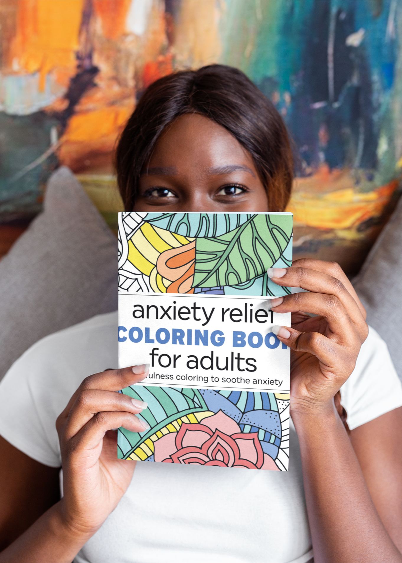 Anxiety Relief Coloring Book For Adults