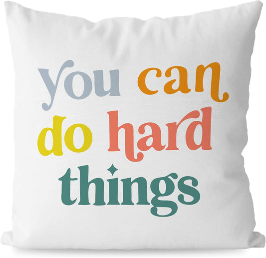 You can do hard things pillow